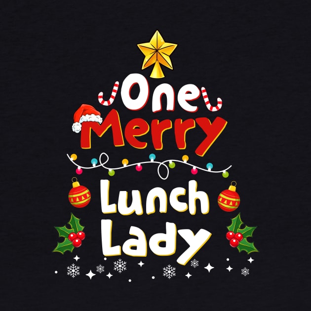 One Merry Lunch Lady Christmas Holiday by Dunnhlpp